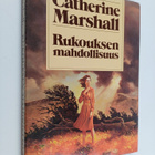 Catherine Marshall : Rukouksen mahdollisuus - pikkukuva 1
