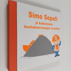 Simo Sepeli ja kadonneen kauhakuormaajan arvoitus - pikkukuva 1