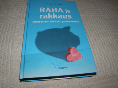 Tiina Pollari Raha ja rakkaus - Taloudellinen väkivalta