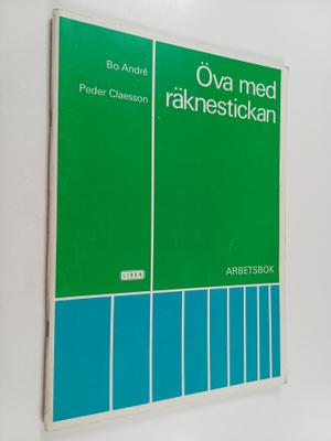 Bo Andre : Öva med räknestickan Arbetsbok