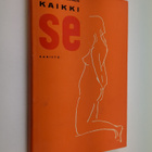 Kalevi Rahikainen : Kaikki se : uusiromanttinen romaani k... - pikkukuva 1