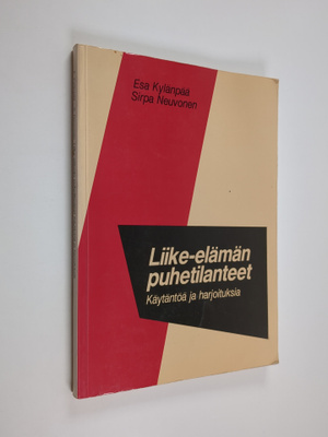 Sirpa Neuvonen ym. : Liike-elämän puhetilanteet : käytänt...