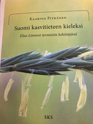 SUOMI KASVITIETEEN KIELEKSI - LÖNNROT TERMISTÖN KEHITTÄJÄNÄ