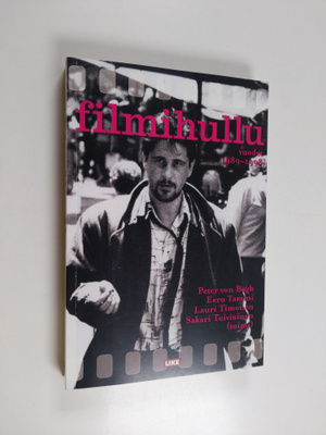 Peter von ym. Bagh : Filmihullu Vuodet 1989-1998