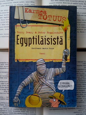 Terry Deary - Karmea totuus egyptiläisistä (nid.)