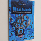 Hannu Seppä : Elämän Anatomia - Kurkistus Dualismin Kulis... - pikkukuva 1