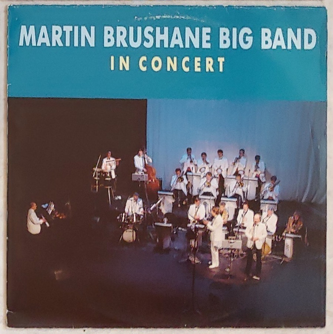 MARTIN BRUSHANE BIG BAND: In Concert – LP 1990, Bluebird