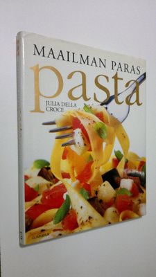 Julia Della Croce : Maailman paras pasta