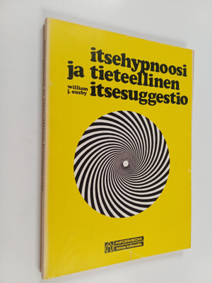 William J. Ousby : Itsehypnoosi ja tieteellinen itsesugge...