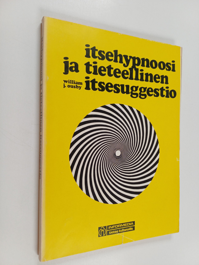 William J. Ousby : Itsehypnoosi ja tieteellinen itsesugge...
