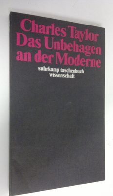 Charles Taylor : Das Unbehagen an der Moderne