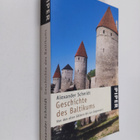 Alexander Schmidt : Geschichte des Baltikums : von den al... - pikkukuva 1
