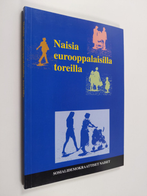 Työväen sivistysliitto ym. : Naisia eurooppalaisilla tore...