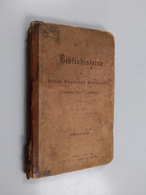 Aron Gustaf Borg : Bibliahistoria eli pyhän raamatun kert...
