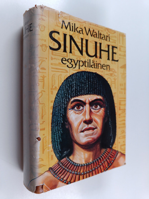 Mika Waltari : Sinuhe egyptiläinen : Viisitoista kirjaa l...