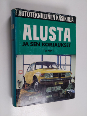 Pentti O. Savolainen : Autoteknillinen käsikirja 6 : Alus...