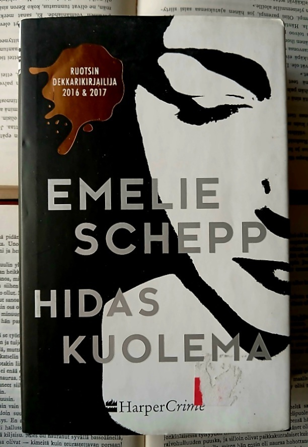 Emelie Schepp - Hidas kuolema (sid.)