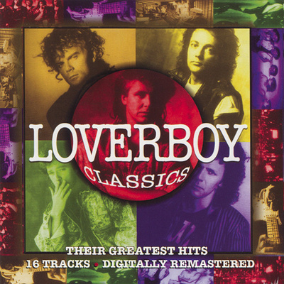 Loverboy - Classics (CD) MINT! Their Greatest Hits -Remaster
