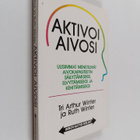 Arthur Winter : Aktivoi aivosi : uusimmat menetelmät aivo... - pikkukuva 1
