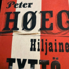 PETER HOEG: HILJAINEN TYTTÖ - pikkukuva 1