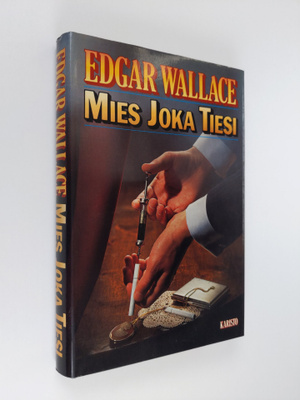 Edgar Wallace : Mies joka tiesi