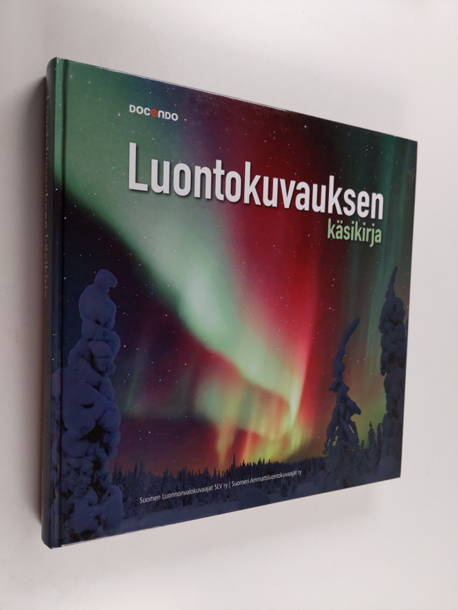 Markku (toim.) Saiha : Luontokuvauksen käsikirja