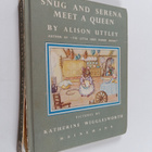 Alison Uttley : Snug and Serena Meet a Queen - pikkukuva 1