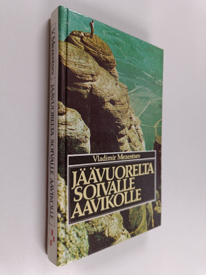 Vladimir Mezentsev : Jäävuorelta soivalle aavikolle