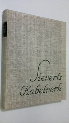 Sieverts Kabelverk : minnesskrift över de första 50 åren