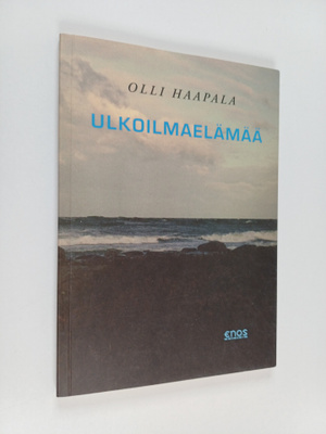 Olli Haapala : Ulkoilmaelämää