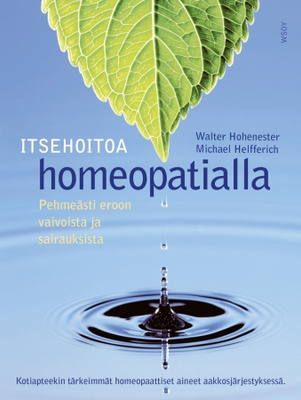 M. Helfferich, W. Hohenester: ITSEHOITOA HOMEOPATIALLA