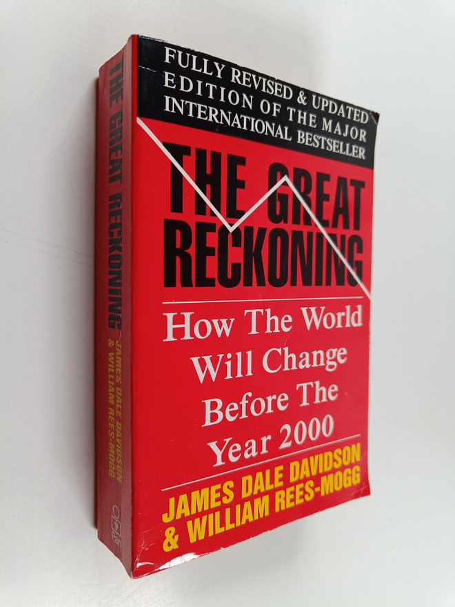 James Dale Davidson : The great reckoning : How the world...