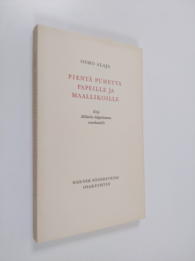 Osmo Alaja : Pientä puhetta papeille ja maallikoille