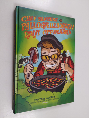 Santeri Vuosara : Chef Santeri ja pallogrillauksen lyhyt ...