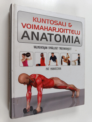 Pat Manocchia : Kuntosali & voimaharjoittelu : anatomia :...