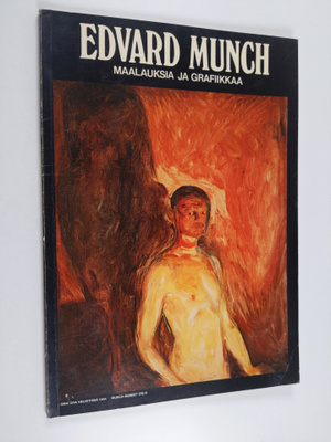 Edvard Munch : Edvard Munch : maalauksia ja grafiikkaa : ...