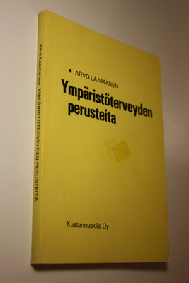 Arvo Laamanen : Ympäristöterveyden perusteita