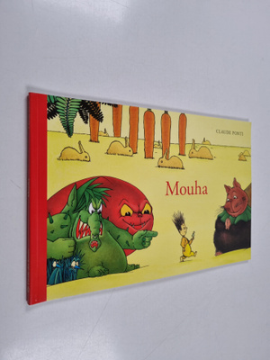 Claude Ponti : Mouha