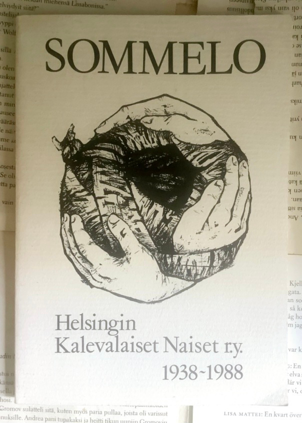 Sommelo: Helsingin Kalevalaiset Naiset r.y. 1938-1988
