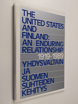 Nancy L. Golden : The United States and Finland : an endu...