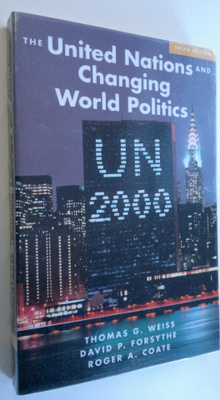 Thomas George Weiss : The United Nations and Changing Wor...