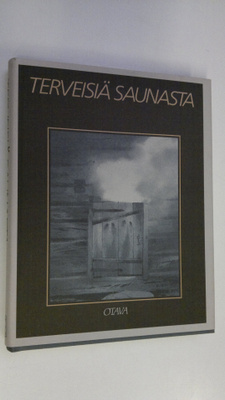 Mirja (toim.) Mohtaschemi-Virkkunen : Terveisiä saunasta