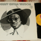JOHNNY GUITAR WATSON ~ Gangster Of Love ~ LP - pikkukuva 1