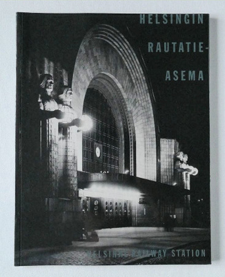 Helsingin Rautatieasema - Helsinki Railway Station