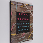 Eeva Tikka : Rauhaan on vielä matkaa - pikkukuva 1