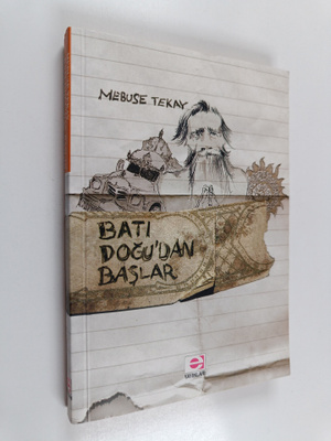 Mebuse Tekay : Bati Dogu'dan Baslar (signeerattu, tekijän...