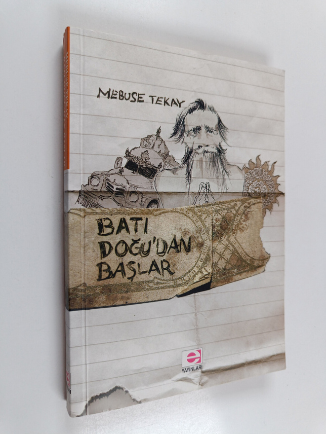 Mebuse Tekay : Bati Dogu'dan Baslar (signeerattu, tekijän...