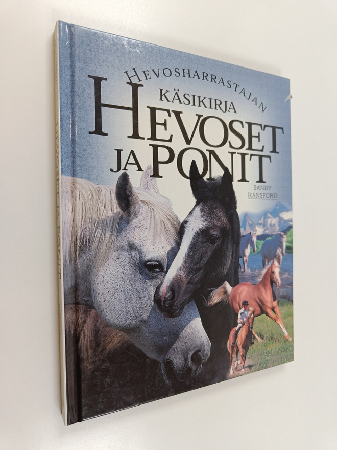 Sandy Ransford : Hevoset ja ponit : hevosharrastajan käsi...