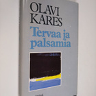 Olavi Kares : Tervaa ja palsamia : kootut ajatelmat - pikkukuva 1