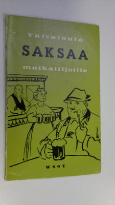 Reino Hakamies : Vaivatonta saksaa : käytännöllinen kiele...